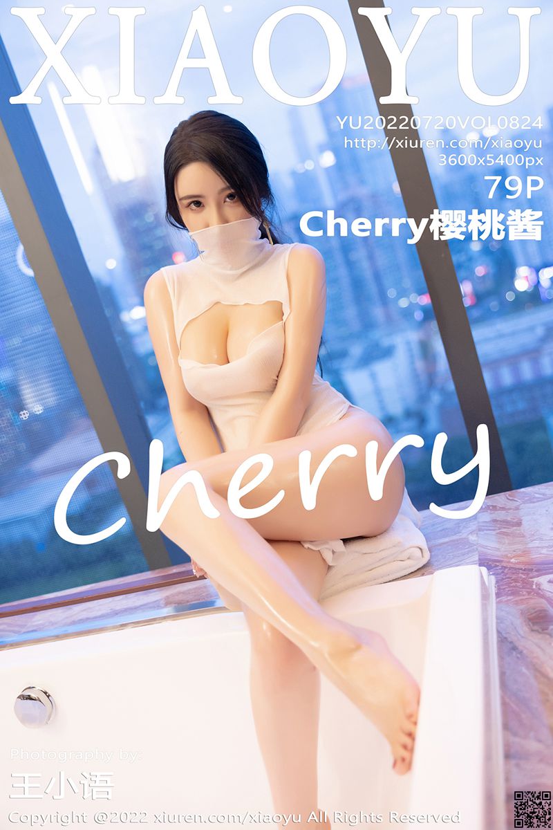 XIAOYU语画界 2022.07.20 VOL.824 Cherry樱桃酱