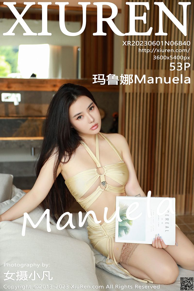 XIUREN秀人网 2023.06.01 No.6840 玛鲁娜Manuela